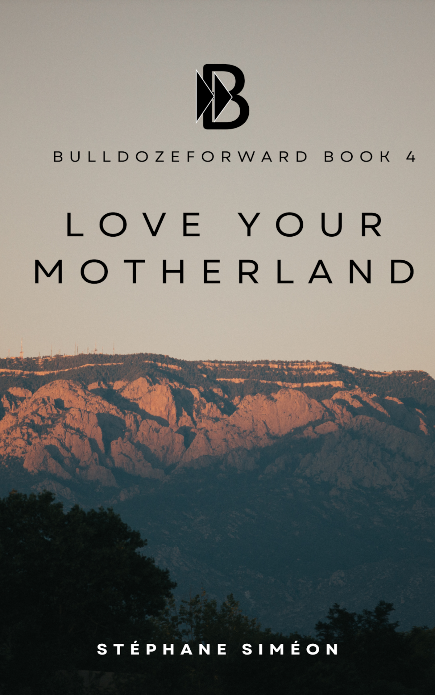 BulldozeForward Book 4 Love Your Motherland1.png