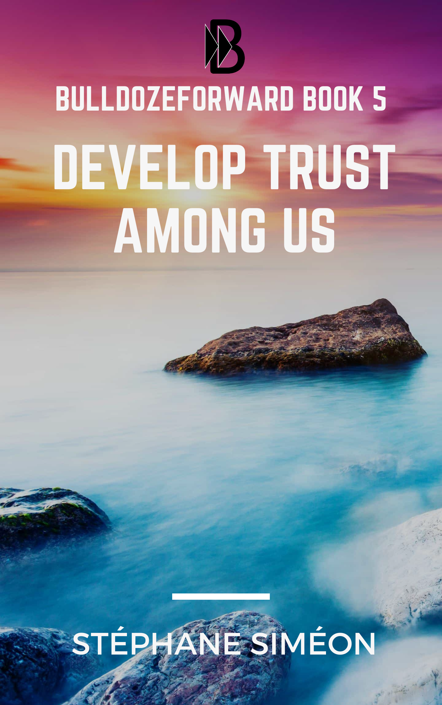 BulldozeForward Book 5 Develop Trust Among Us.png